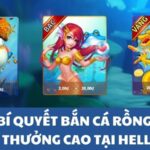 Bắn cá rồng đạt thưởng cao tại Hello88