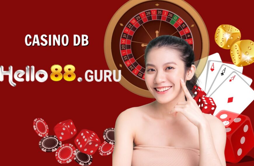 Casino DB - Sảnh Cờ Bạc Đỉnh Cao Tại Hello88